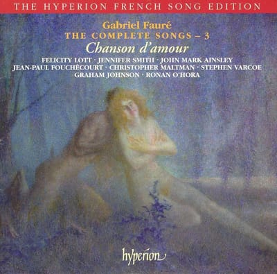 Faurethe Complete Songs 3
