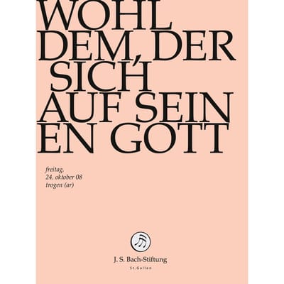 Chor & Orchester Der J.S. Bach-Stiftung, Rudolf Lutz - J.S. Bach: Wohl Dem, Der Sich Auf Seinen (DVD)