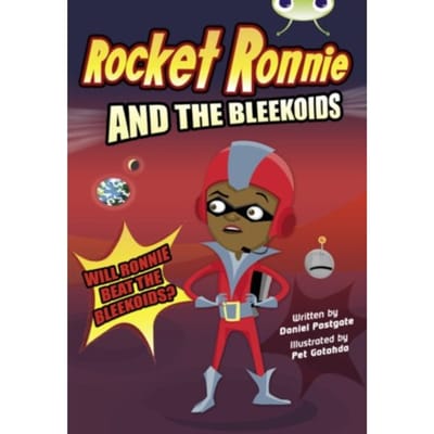 Bug Club Independent Fiction Year 4 Rocket Ronnie And The Bleekoids - Bug Club - Daniel Postgate