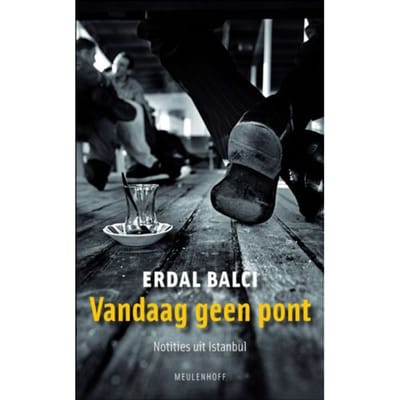 Vandaag Geen Pont - Erdal Balci