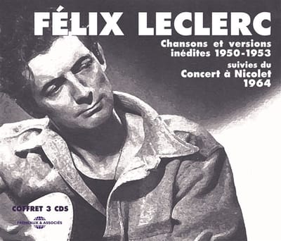 Félix Leclerc - Chansons Perdues 1950-1953 (3 CD)