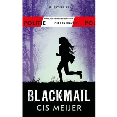 Blackmail - Politie Niet Betreden - Cis Meijer