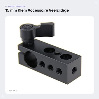 Dailygoods - 15 mm Klem - Accessoire - Veelzijdige montage - Zwart - Geschikt voor camera's - Perfect voor filmmakers en fotografen