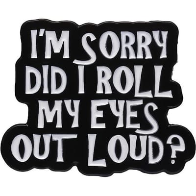 Épingles en Émail Citation Amusante Styles Broches Humour Personnalisées Épinglette Revers Vêtements Sac Badge Étiquette Bijoux Dessin Animé Cadeau Amis white