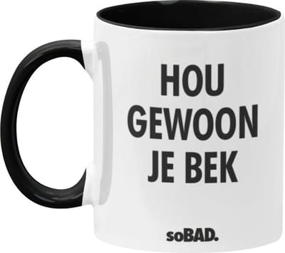 Mok zwart/wit - Hou gewoon je bek - soBAD. | Mug | Tekst | Collega | Kantoorhumor | Theemok | Koffiemok | Koffiebeker | Vaatwasbestendig