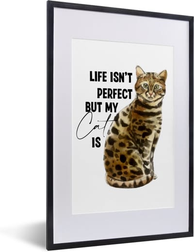 Fotolijst incl. Poster - Life isn't perfect but my cat is - Spreuken - Quotes - Katten - 40x60 cm - Posterlijst