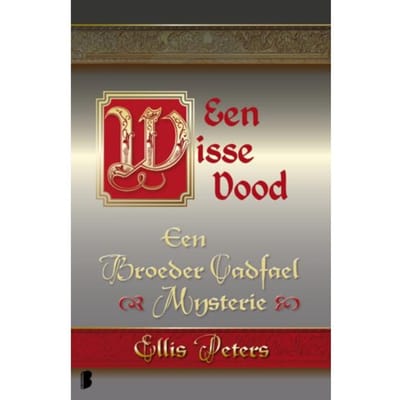 Een Wisse Dood - Een Broeder Cadfael Mysterie - Ellis Peters