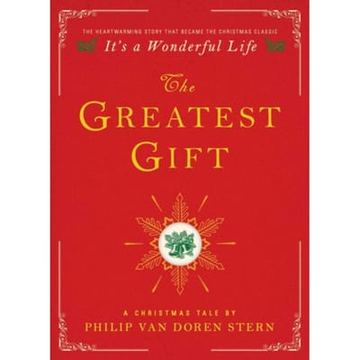 The Greatest Gift - Philip Van Doren Stern