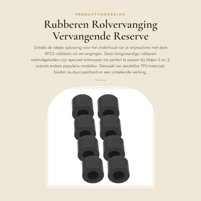 Dailygoods- Rubberen Rol 8 Stuks - Vervangende Reserve Rollen - Duurzaam TPU Materiaal - Compatibel met Maker 2/3 - Soepel Snijden - Roller Reparatie Onderdelen
