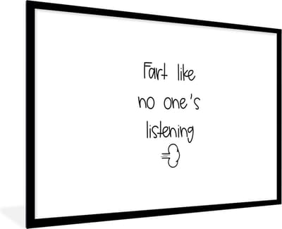 Fotolijst incl. Poster - Spreuken - Quotes - Fart like no one's listening - Wolken - Scheet - 120x80 cm - Posterlijst