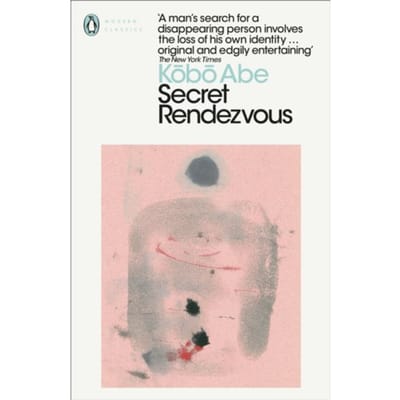 Secret Rendezvous - Penguin Modern Classics - Kobo Abe
