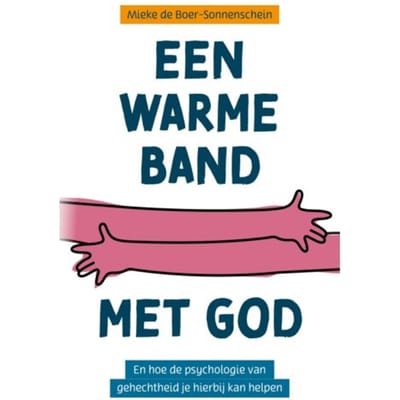 Een Warme Band Met God - Mieke de Boer-Sonnenschein