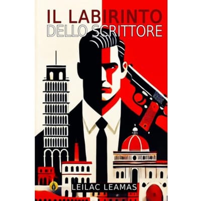 Il Labirinto Dello Scrittore - Leilac Leamas