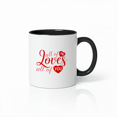 All of Me Loves All of You Mok 330ml – Witte Keramische Koffiemok met Zwarte Oor – Romantische Liefdesquote Cadeau voor Hem of Haar