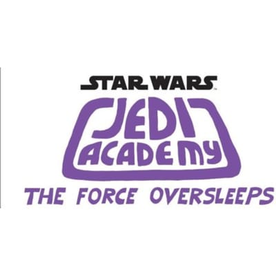 The Force Oversleeps (Star Wars: Jedi Academy #5) - Jarrett J. Krosoczka