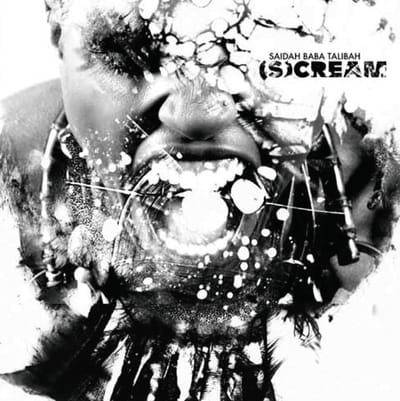 Saidah Baba Talibah - (S)cream (CD)