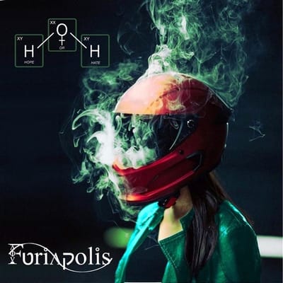 Furiapolis - Hope Or Hate (CD)