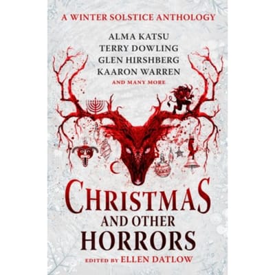 Christmas And Other Horrors - Nadia Bulkin