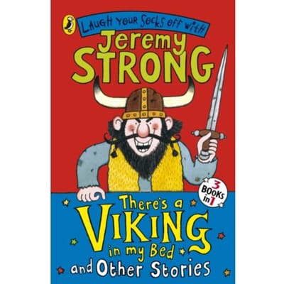 There's A Viking In My Bed And Other Stories - Jeremy Strong