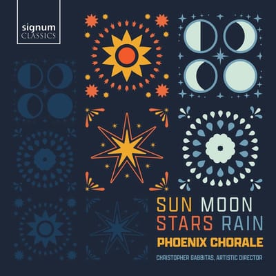 Phoenix Chorale: Sun, Moon, Stars, Rain