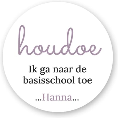 Traktatiestickers school - Houdoe ik ga naar de basisschool toe *- Afscheid Kleuterschool- start Basisschool -Sluitsticker | Kinder Traktatie - Traktatiestickers Pimp Studio