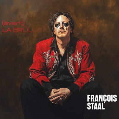François Staal - (Avant) La Brulure (CD)