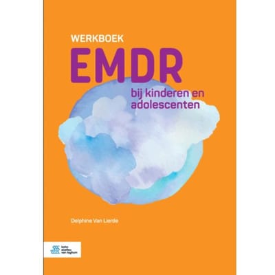 Werkboek Emdr Bij Kinderen En Adolescenten - Delphine van Lierde