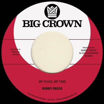 Bobby Oroza - My Place, My Time (7" Single)