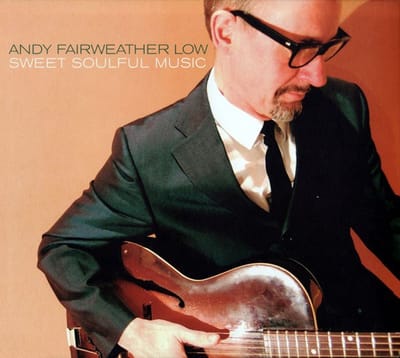 Andy Fairweather-Low - Sweet Soulful Music (CD)