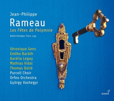 György Vashegyi, Orfeo Orchestra Budapest, Purcell Choir Budapest, Véronique Gens, Emöke Barath, Aurélia Legay, Mathias Vidal, Thomas Dolié - Rameau: Les Fêtes de Polymnie, ballet héroïque (2 CD)