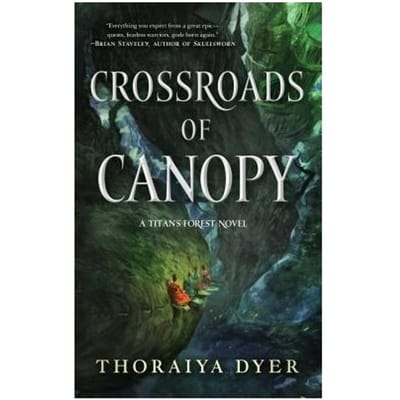 Crossroads Of Canopy - Thoraiya Dyer