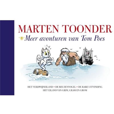 Meer Avonturen Van Tom Poes - Alle Verhalen Van Olivier B. Bommel En Tom Poes - Marten Toonder