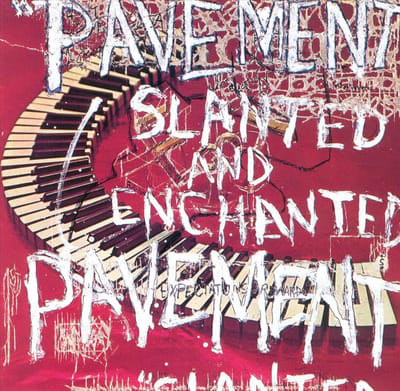 Slanted & Enchanted - Pavement