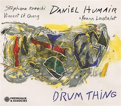 Daniel Humair, Stéphane Kerecki, Vincent Le Quang + Yoann Loustalot - Drum Thing (CD)
