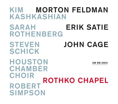Kim Kashkashian, Sarah Rothenberg, Steven Schick, Houston Chamber Choir, Robert Simpson - Rothko Chapel (CD)