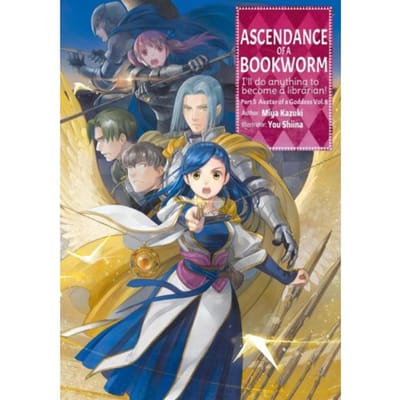 Ascendance Of A Bookworm: Part 5 Volume 8 (Light Novel) - Ascendance Of A Bookworm (Light Novel) - Miya Kazuki