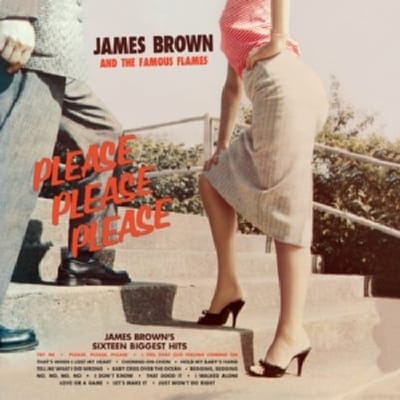 Please Please Please - James Brown & The Famous Flames