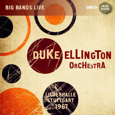 The Duke Ellington Orchestra & Duke Ellington - Live Recording From Lieberhalle Stuttgart 1967 (CD)