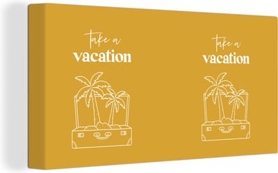 Canvas Schilderij Spreuken - Quotes - Take a vacation - Koffer - 40x20 cm - Wanddecoratie