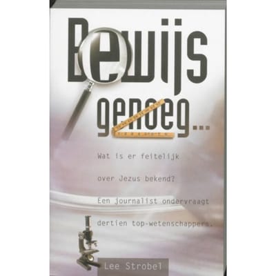 Bewijs Genoeg... - L. Strobel