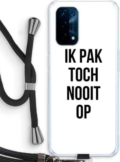 Case Company® - Hoesje met koord geschikt voor Oppo A74 5G hoesje met Koord - Ik pak nooit op - Telefoonhoesje met Zwart Koord - Bescherming aan alle Kanten en Over de Schermrand