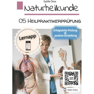 Naturheilkunde Band 05: Heilpraktikerprüfung - Sybille Disse