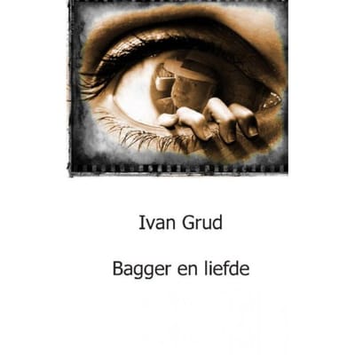 Bagger En Liefde - I. Grud