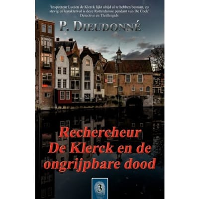 Rechercheur De Klerck En De Ongrijpbare Dood - De Klerck - P. Dieudonné