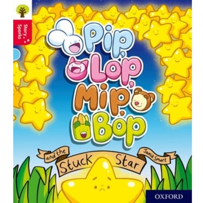 Oxford Reading Tree Story Sparks: Oxford Level 4: Pip, Lop, Mip, Bop And The Stuck Star - Oxford - Jamie Smart