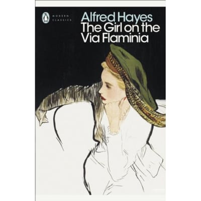 The Girl On The Via Flaminia - Penguin Modern Classics - Alfred Hayes