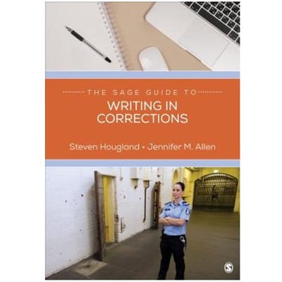 The Sage Guide To Writing In Corrections - Hougland
