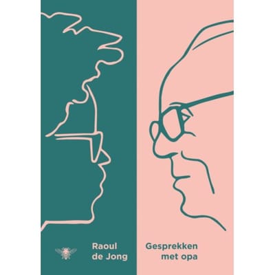 Gesprekken Met Opa - Raoul de Jong