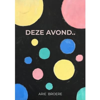 Deze Avond.. - Arie Broere