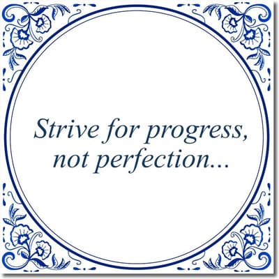 Tegeltje met hangertje - Strive for progress, not perfection...